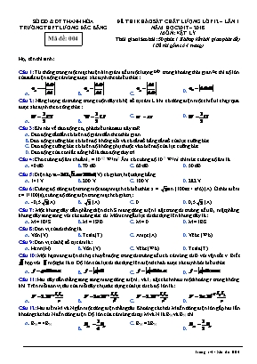 Đề thi khảo sát chất lượng Lớp 12 lần 1 môn Vật lí - Mã đề 004 - Năm học 2017-2018 - Trường THPT Lương Đắc Bằng